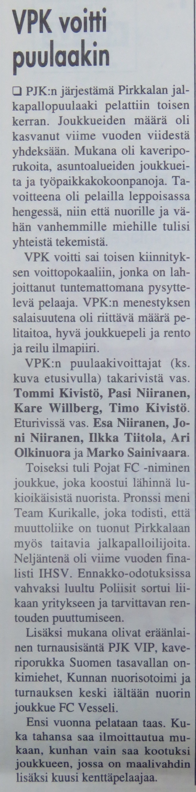 Turnausraportti Pirkkalaisessa 03.10. 2001